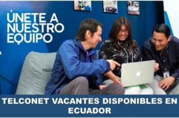 Telconet abre nuevas ofertas de empleo para todos