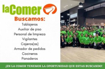 La Comer quiere que seas parte de su grandiosa familia de trabajo