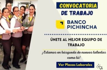 Banco de Pichincha solicita personal para trabajar