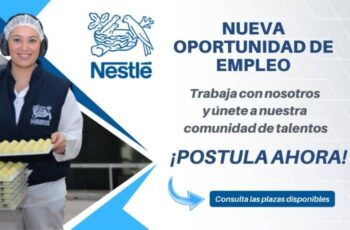 Empresa Nestlé ofrece nuevas oportunidades de trabajo para todos