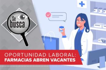 Farmacias están requiriendo personal en varios cargos
