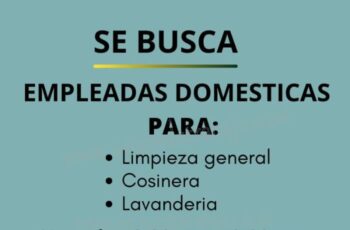 Se Solicitan Empleadas Domésticas para varias casas de Familias