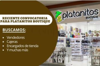 Platanitos Boutique convoca al público en general a optar por sus excelentes empleos