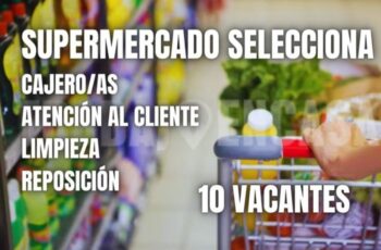 Supermercados ofrecen oportunidades de empleo